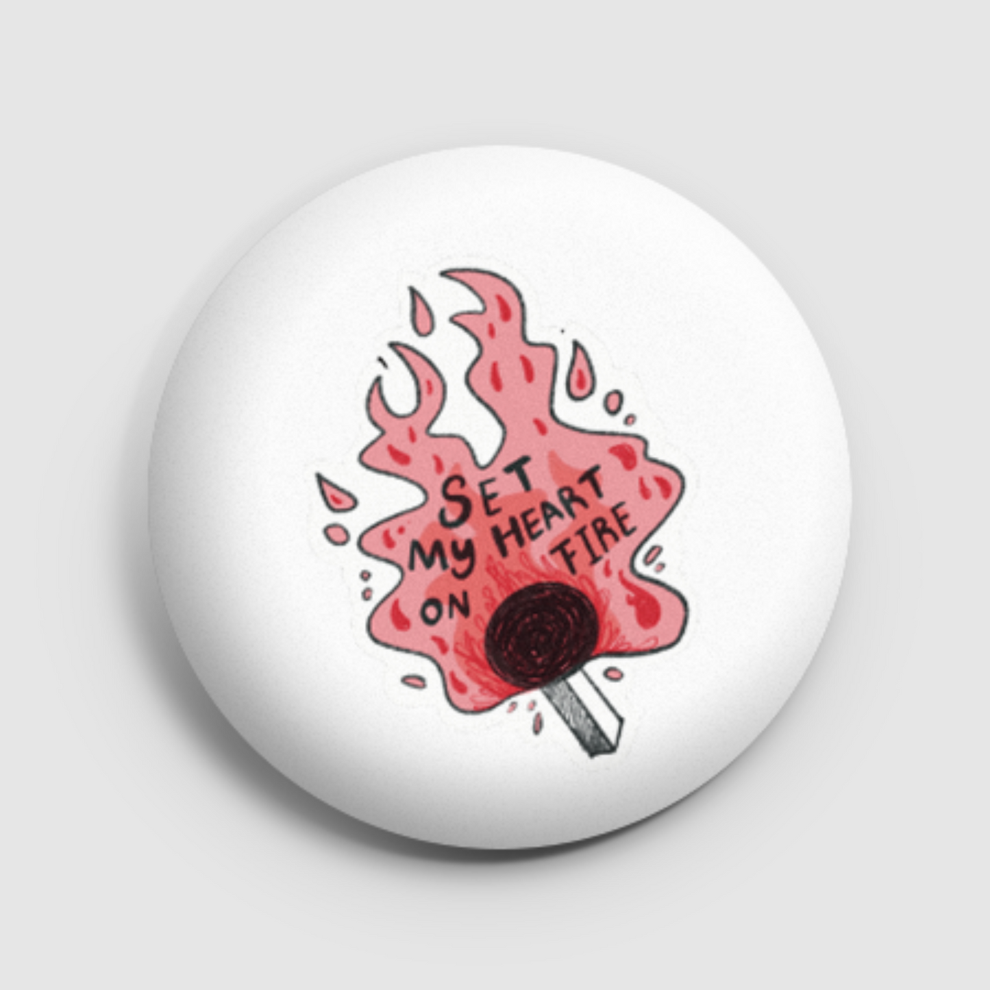 Match - set my heart on fire pin