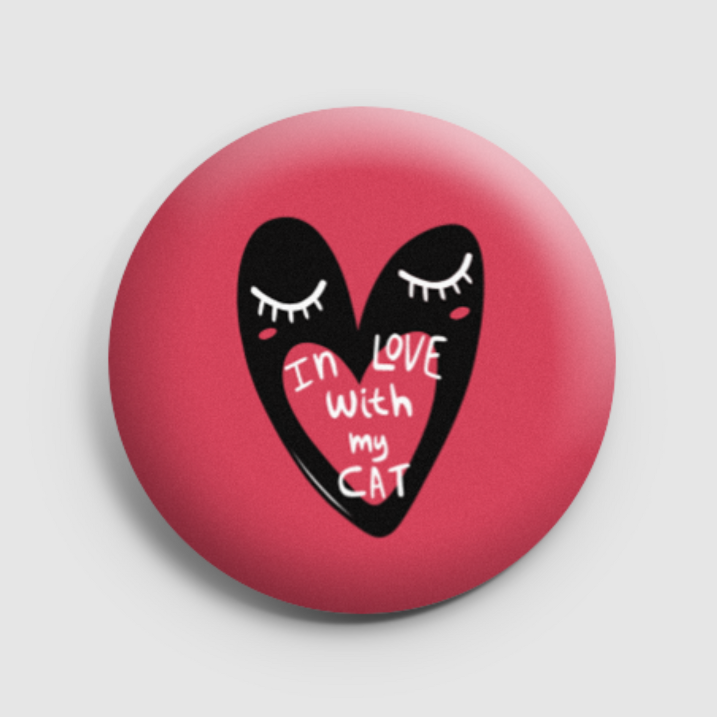 In love with my cat - love, cat pin