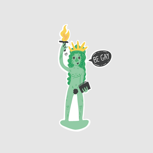 Statue of liberty design - be gay sticker