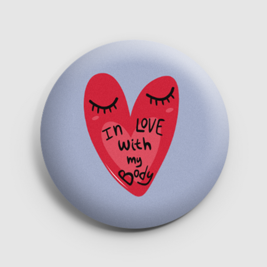 In love with my body - love, body pin