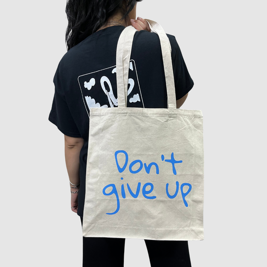 Don't give up - mental health white tote bag